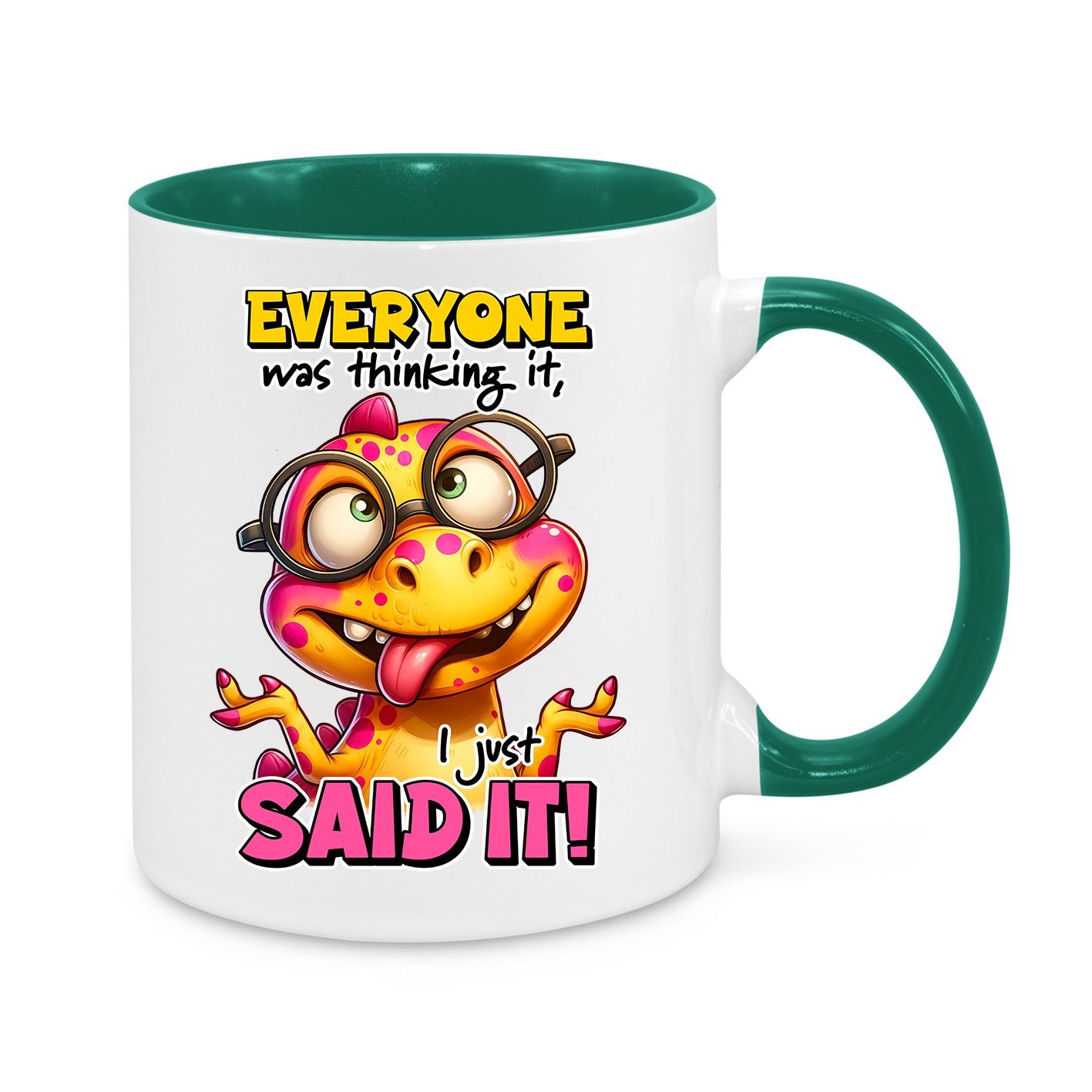 Everyone Was Thinking It-Novelty Mug