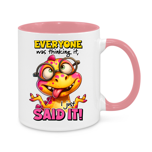 Everyone Was Thinking It-Novelty Mug