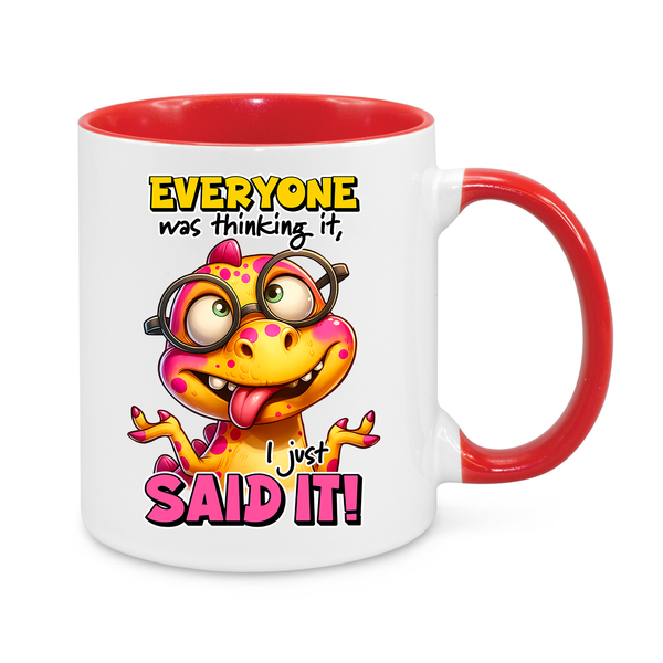 Everyone Was Thinking It-Novelty Mug