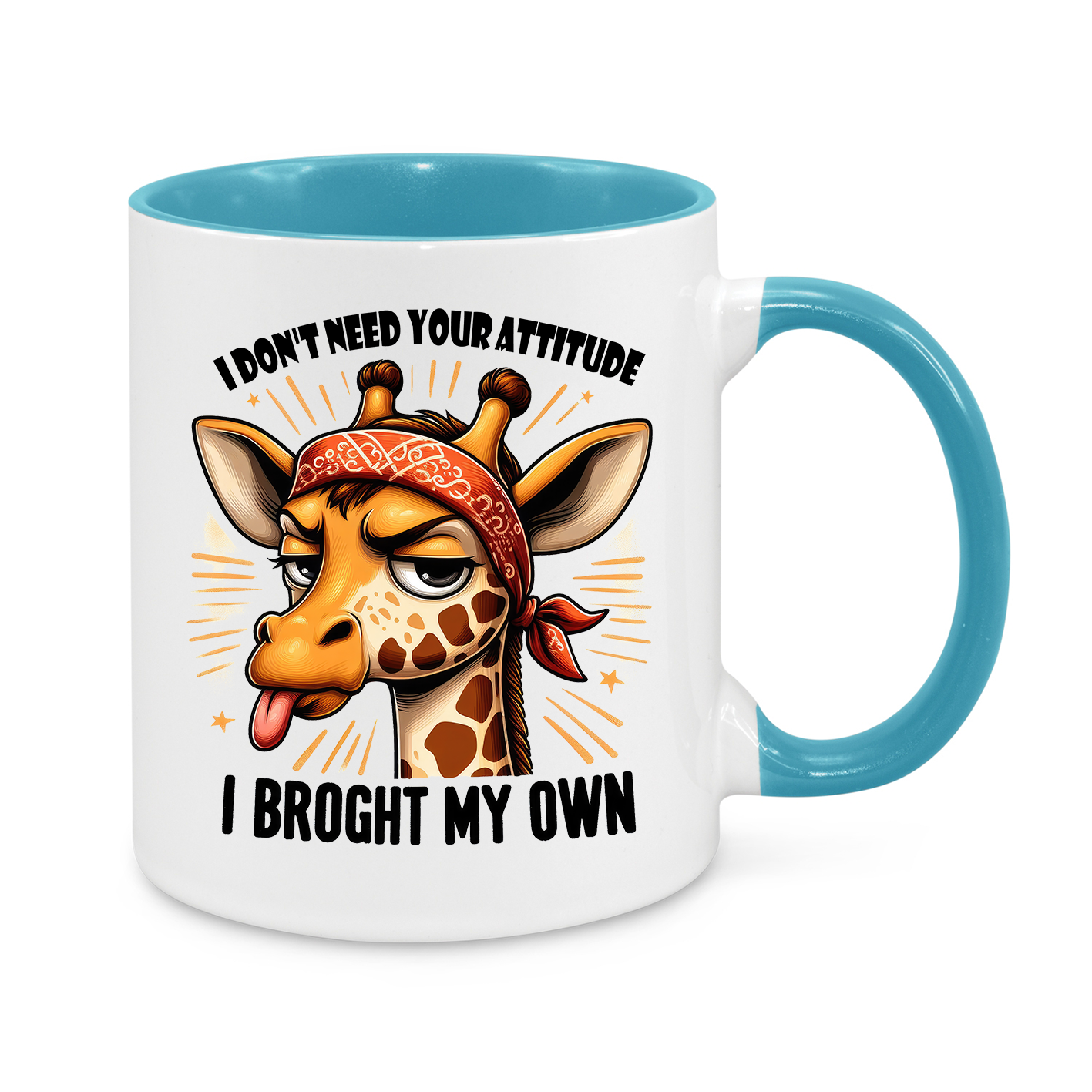 I Don't Need Your Attitude-Novelty Mug