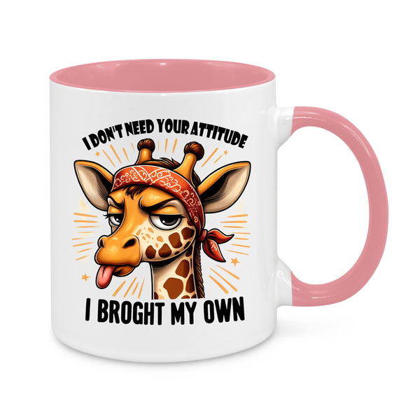 I Don't Need Your Attitude-Novelty Mug