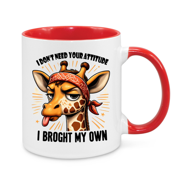 I Don't Need Your Attitude-Novelty Mug