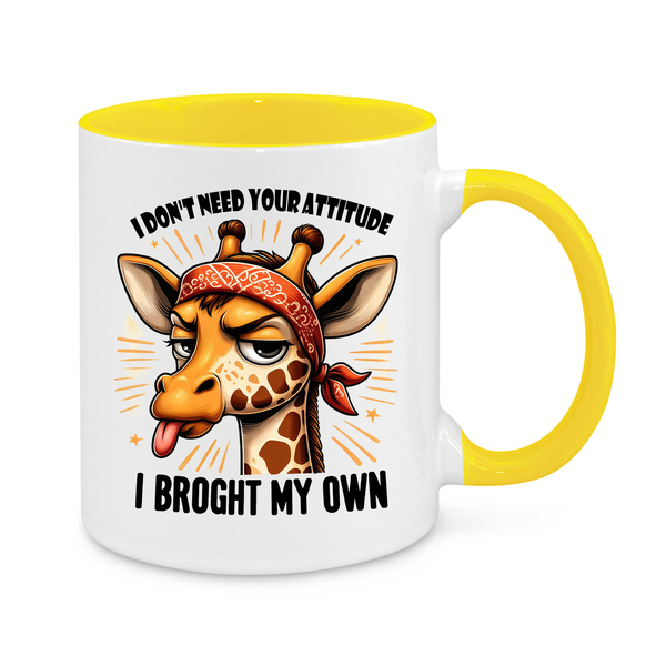 I Don't Need Your Attitude-Novelty Mug