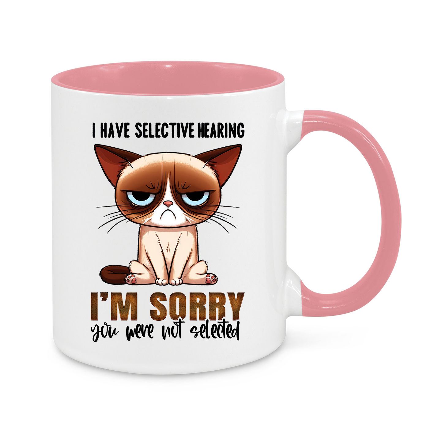 I Have Selective Hearing-Novelty Mug