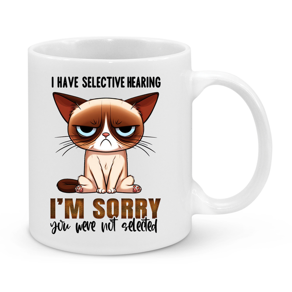 Selective Hearing Funny Cat Mug – Grumpy & Hilarious Gift for Cat Lovers