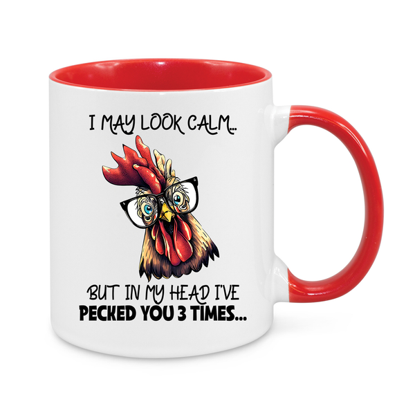 I May Look Calm, But… Funny Chicken Mug for Sarcastic Coffee Lovers