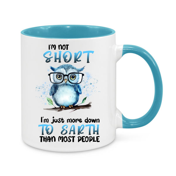 I’m Not Short – Funny Owl Mug | Cute & Humorous 11oz Coffee Cup