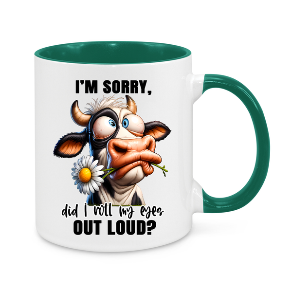 Funny Cow Mug – "I’m Sorry, Did I Roll My Eyes Out Loud?" – 11oz Sarcastic Coffee Cup