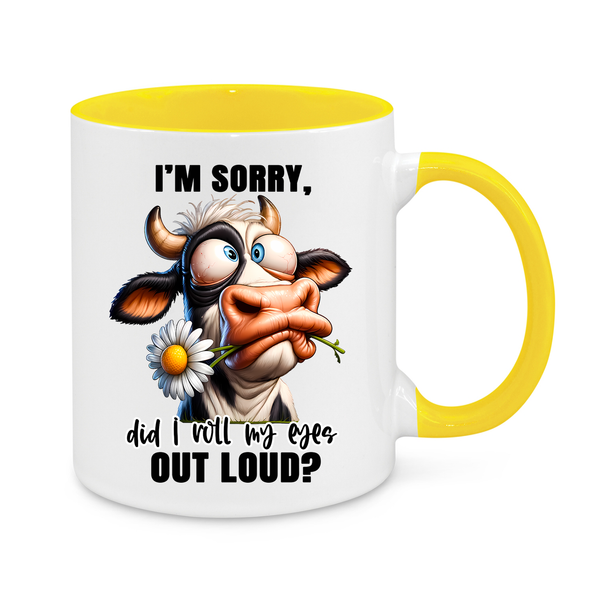 I'm Sorry, Did I Roll My Eyes Out Loud?-Novelty Mug