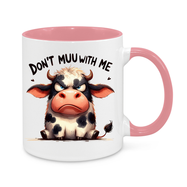 Dont Muu With Me-Novelty Mug