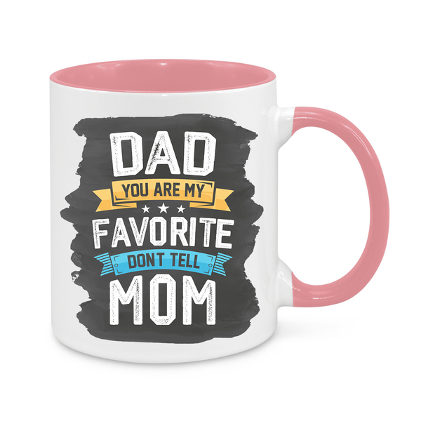 Dad You Are My Favorite Novelty Mug