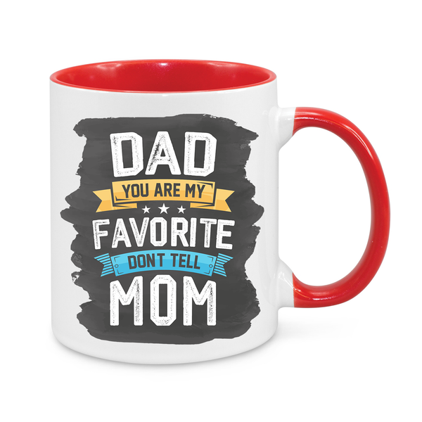 Dad You Are My Favorite Novelty Mug