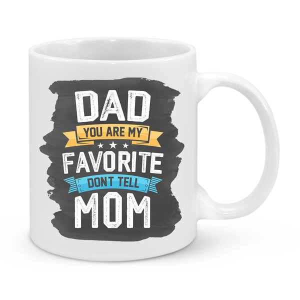 Dad You Are My Favorite Novelty Mug