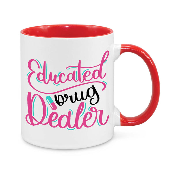 Educated Drug Dealer Novelty Mug