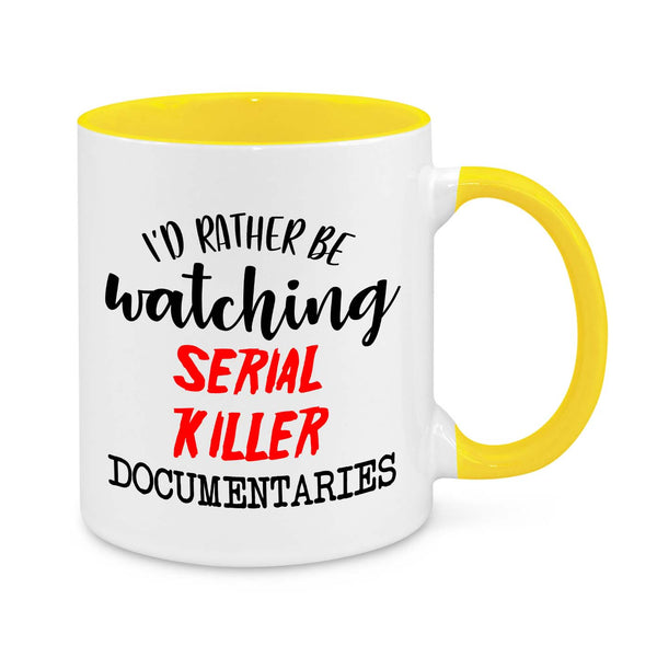 I'd Be Rather Watching Serial Killer Documentary Novelty Mug