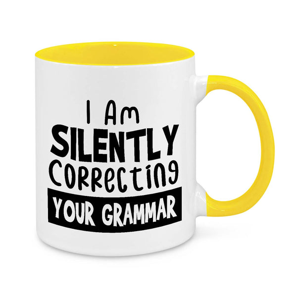 I'm Silently Correcting Your Gramma Novelty Mug