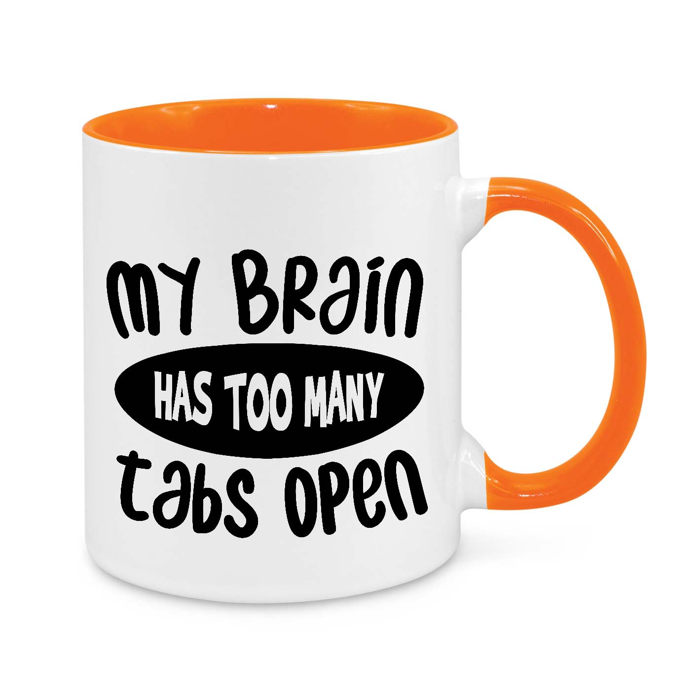 My Brain Has Too Many Tabs Open Novelty Mug