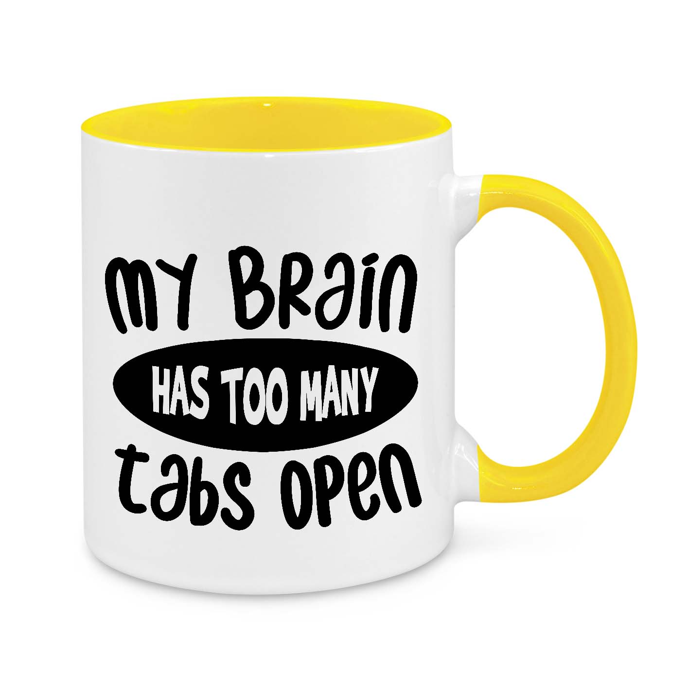 My Brain Has Too Many Tabs Open Novelty Mug