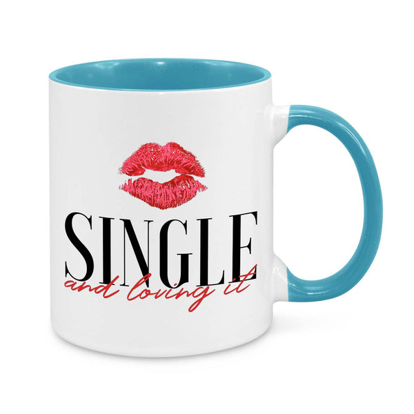 Single and Loving It Novelty Mug