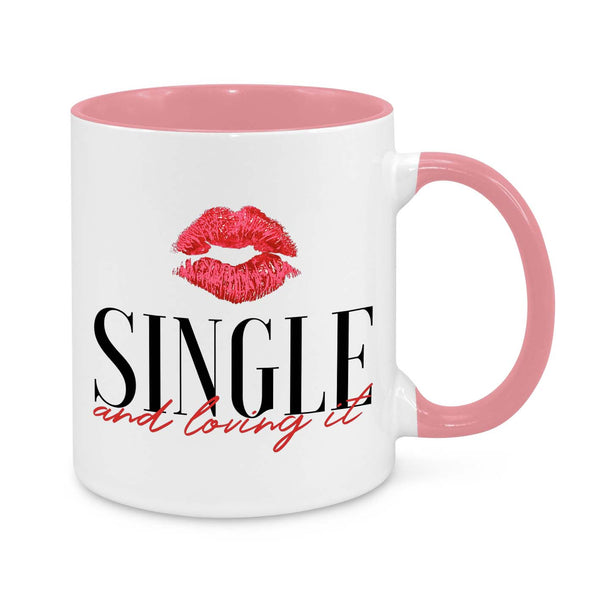 Single and Loving It Novelty Mug