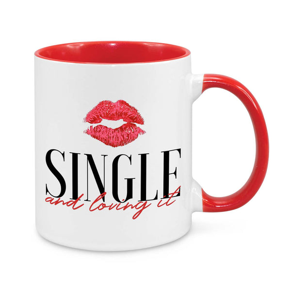 Single and Loving It Novelty Mug