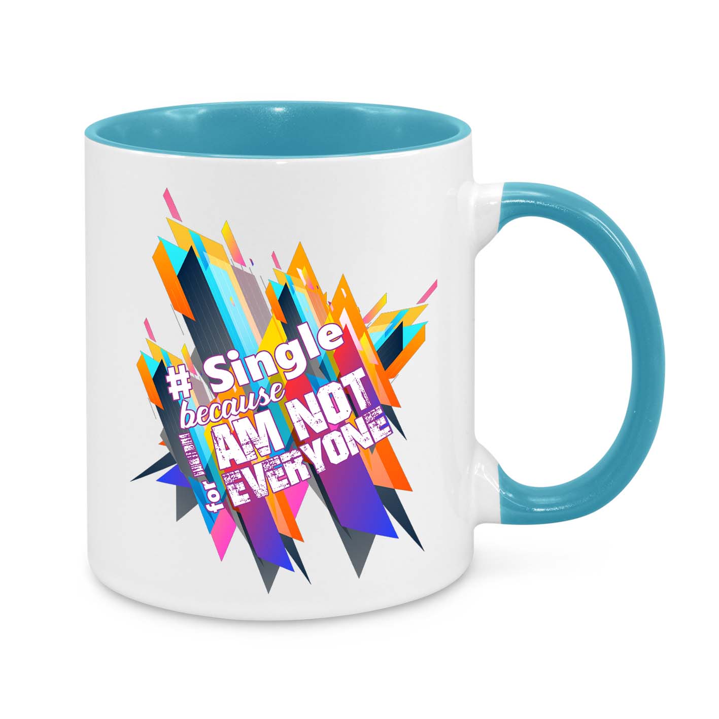 Single Because I'm Not for Everyone Novelty Mug