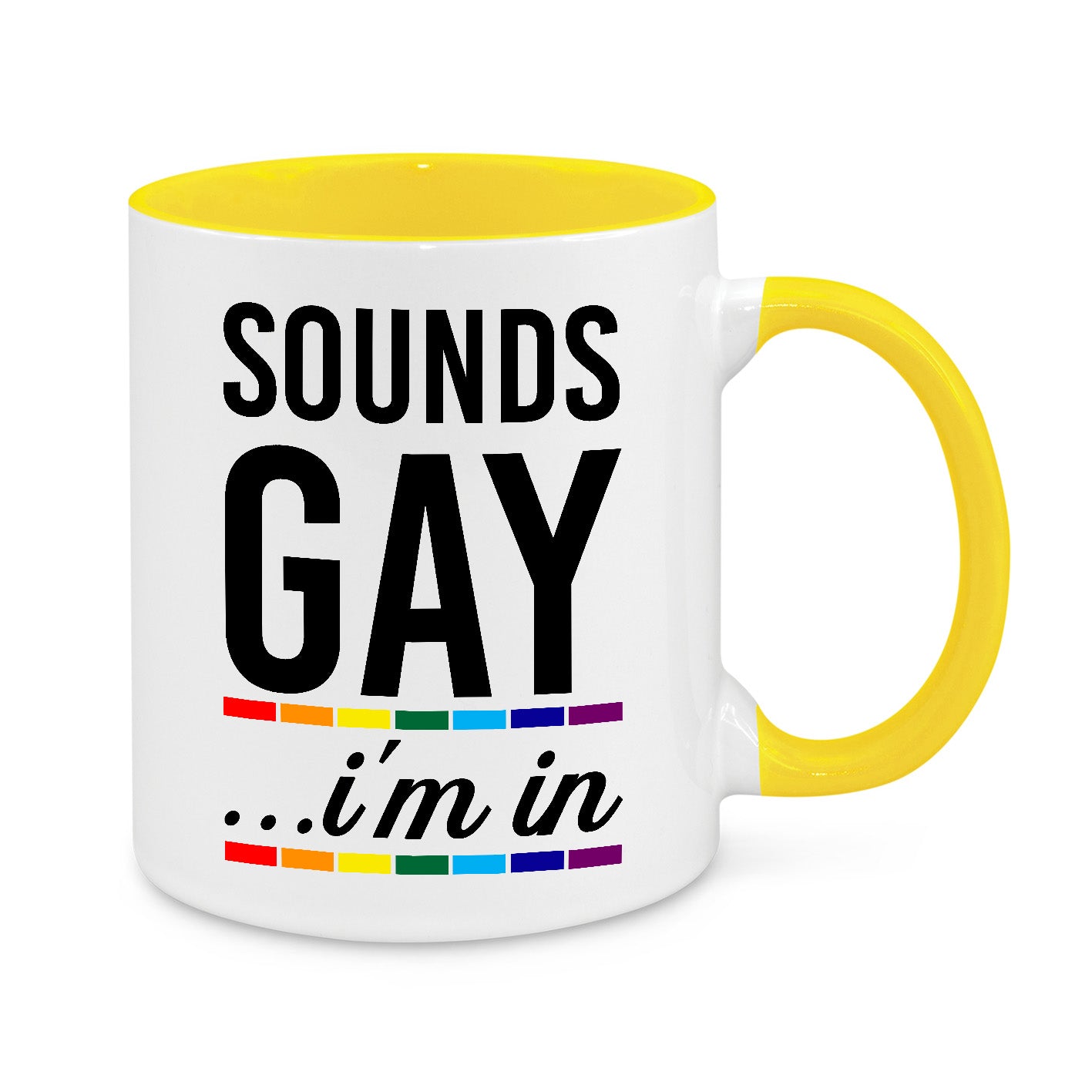 Sounds Gay, I'm In Novelty Mug