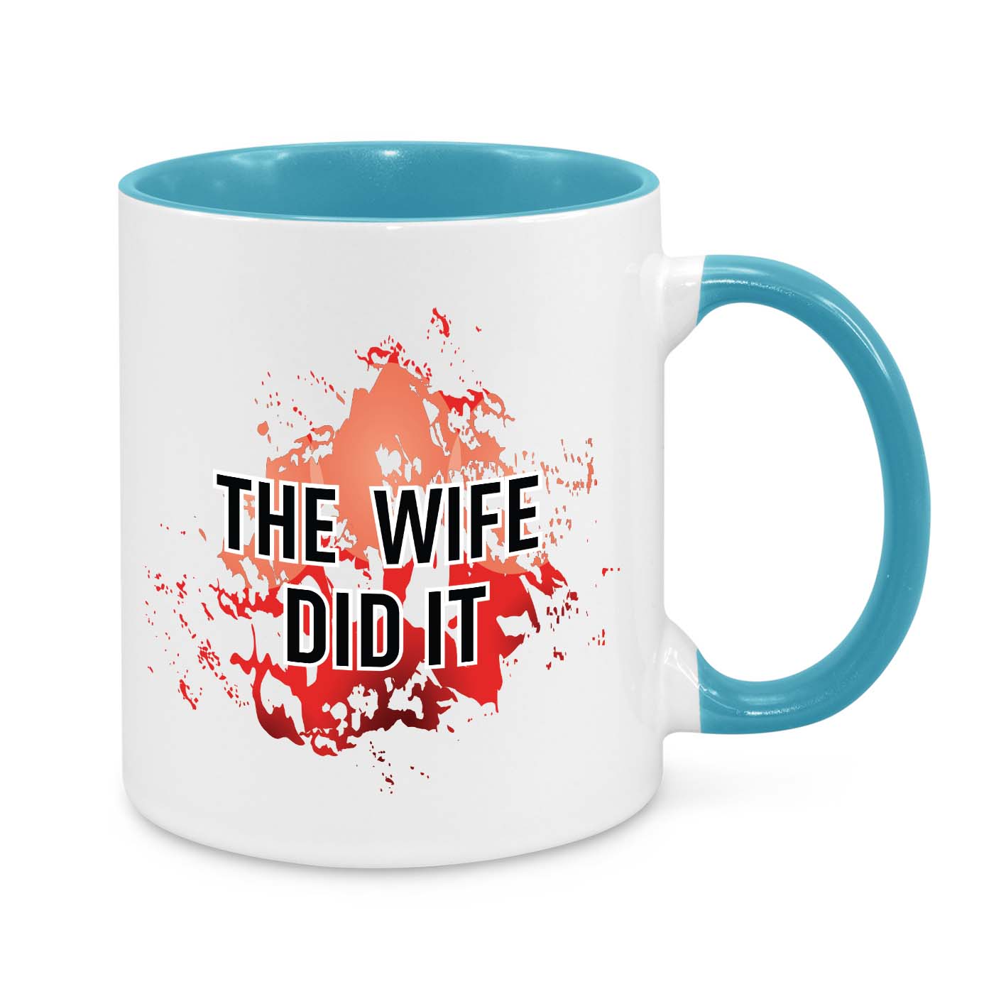 The Wife Did It Novelty Mug