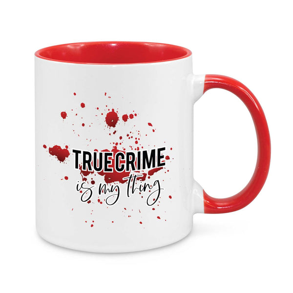 "True Crime is My Thing" Mug – The Ultimate Gift for Crime Enthusiasts!