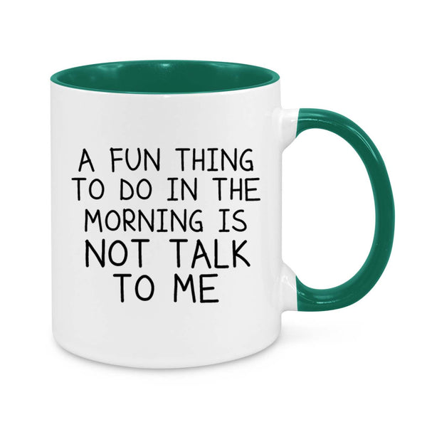 Fun Thing to Do Novelty Mug