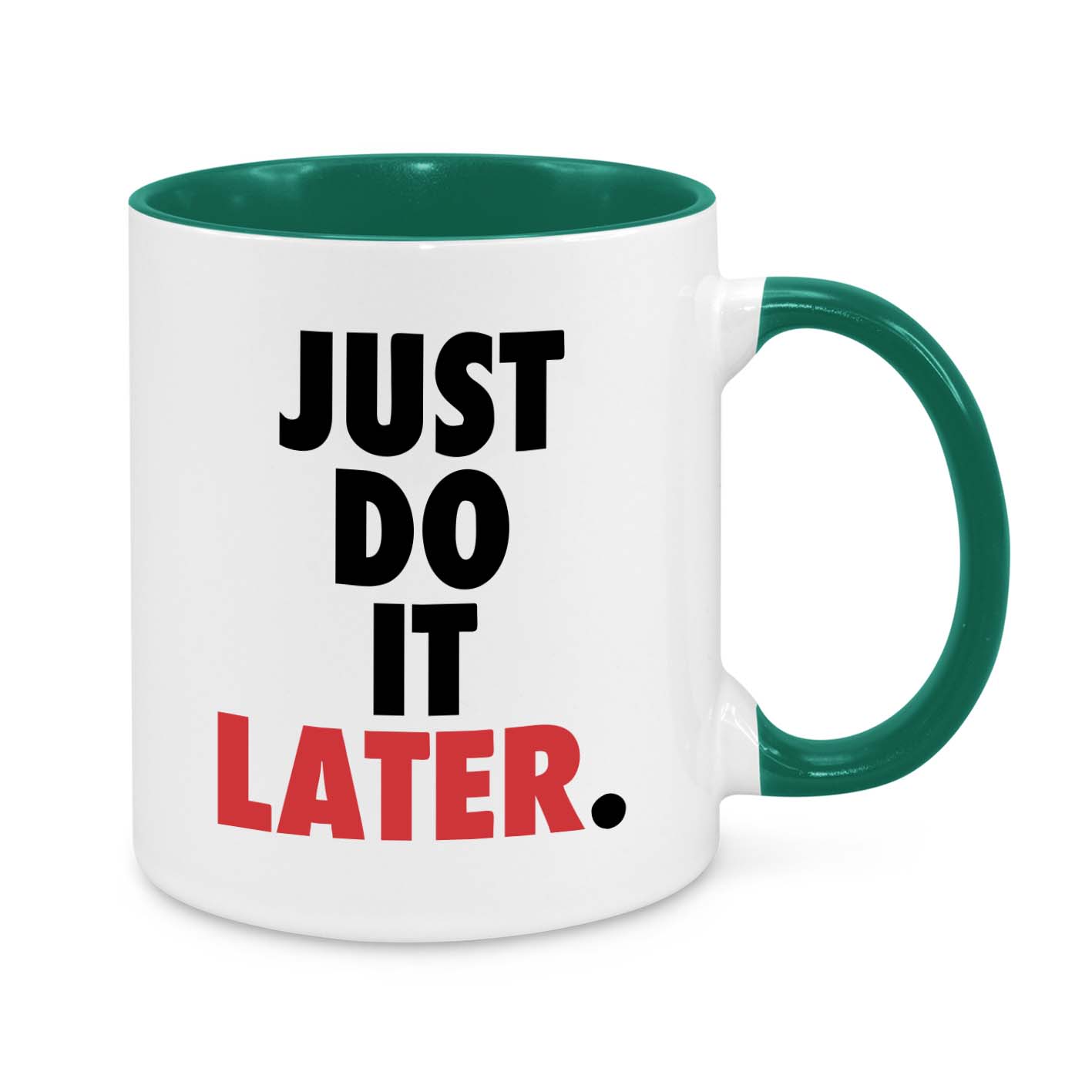 Just Do It Later Novelty Mug