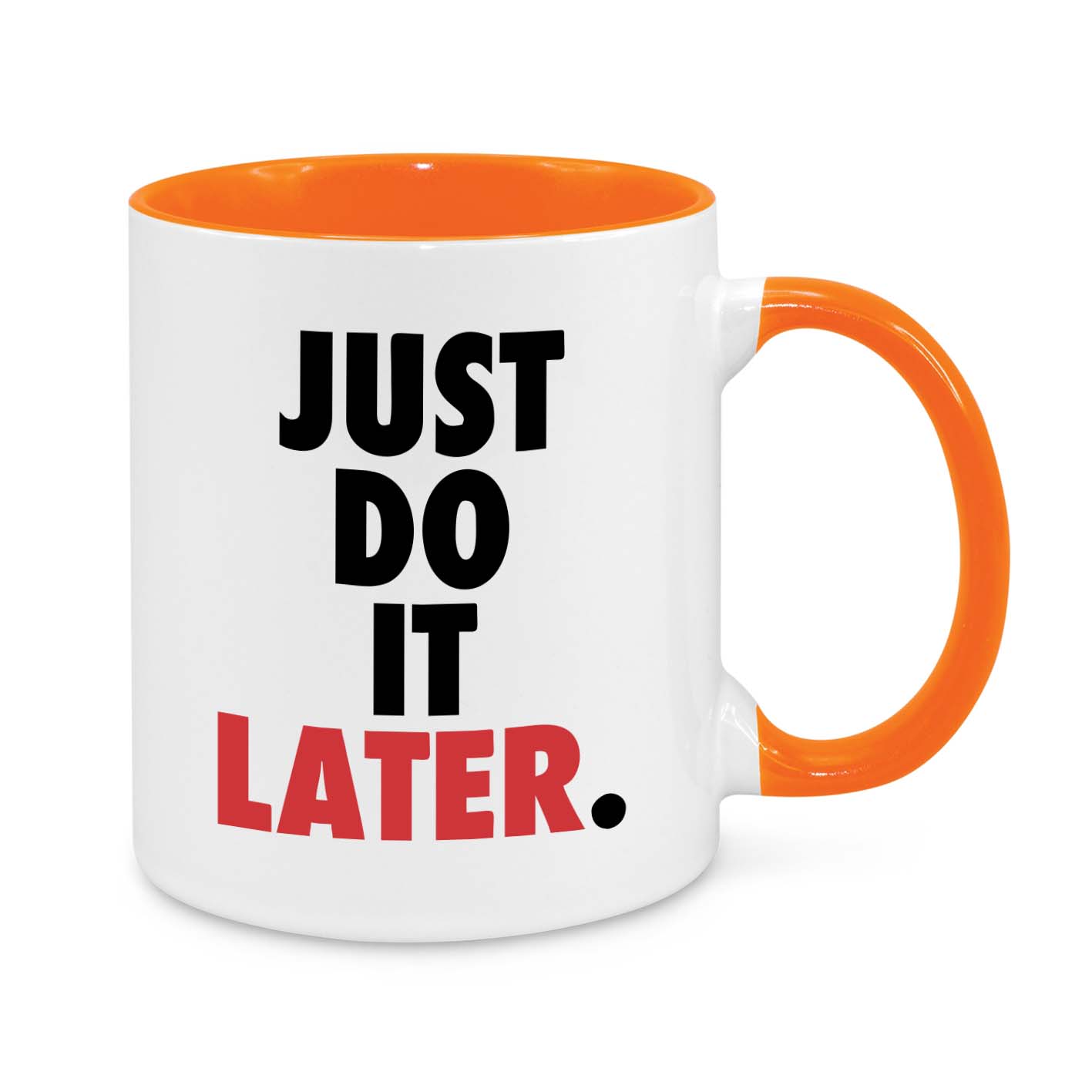 Just Do It Later Novelty Mug