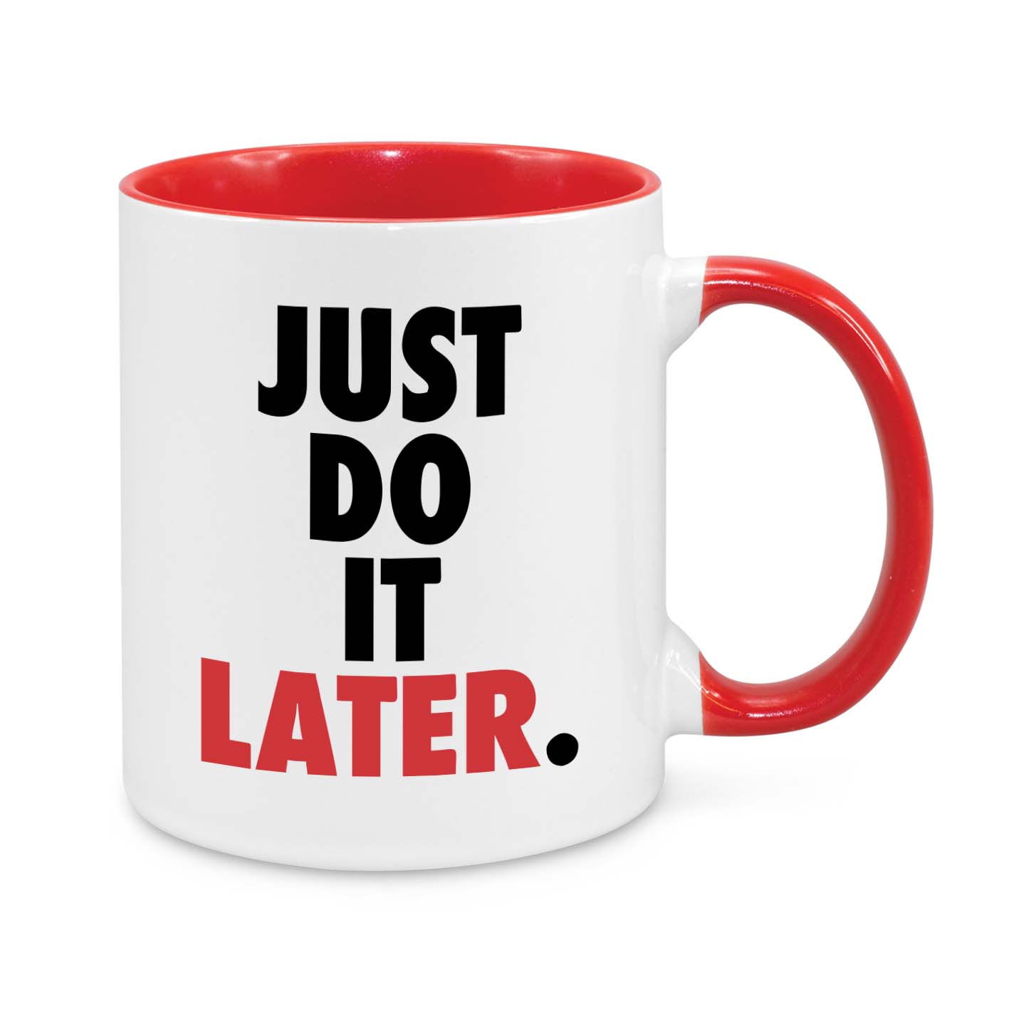 Just Do It Later Novelty Mug