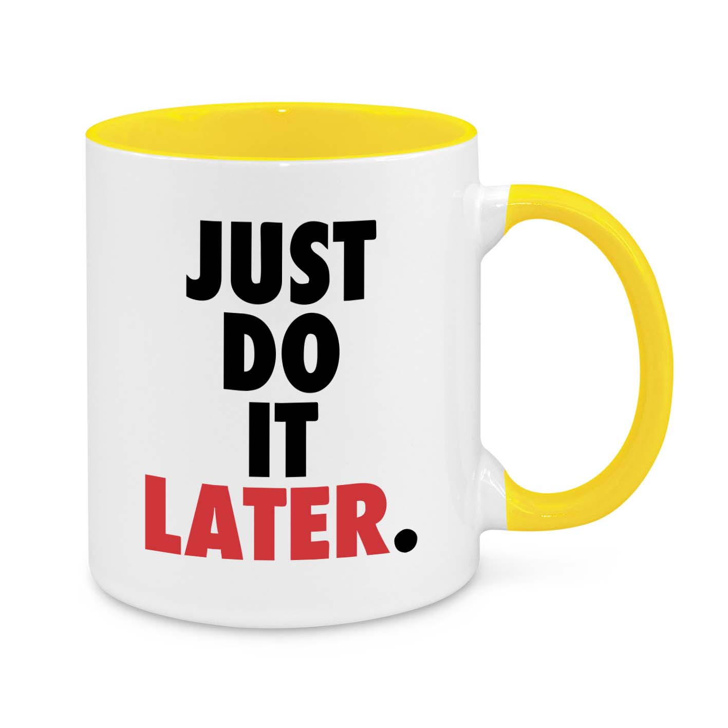 Just Do It Later Novelty Mug