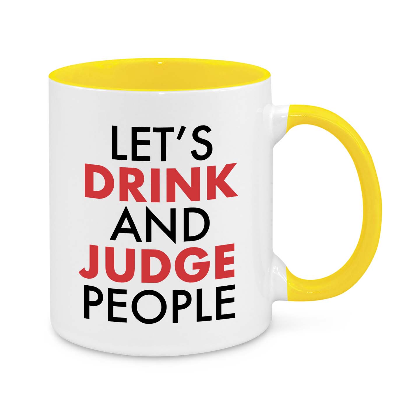 Let's Drink and Judge People Novelty Mug