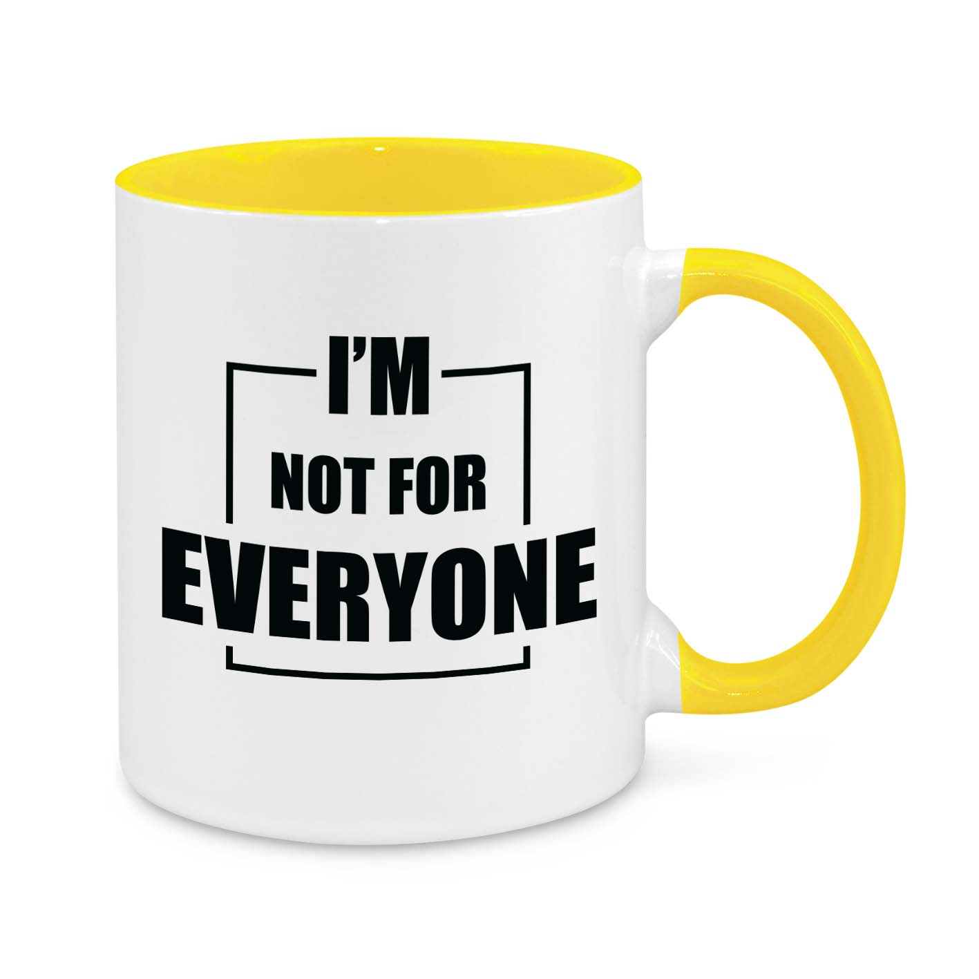 I'm Not for Everyone Novelty Mug