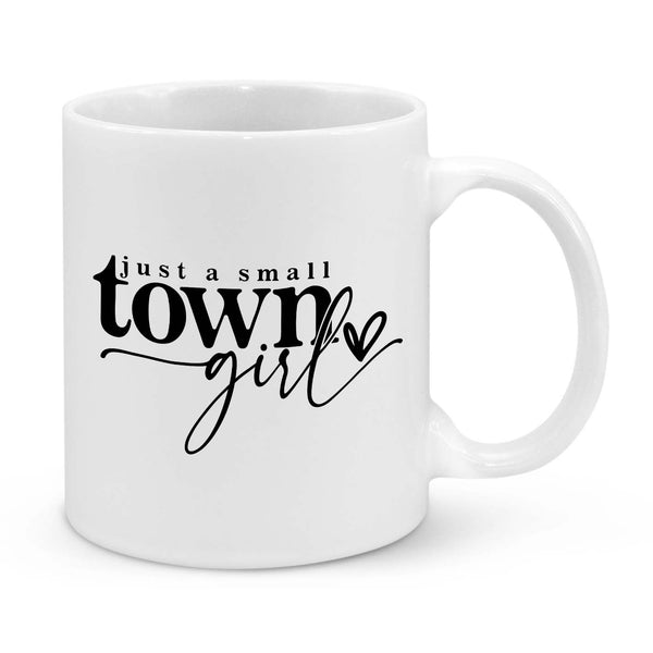 Just a Small Town Girl Mug – Country-Themed Coffee Cup for Proud Small-Town Women